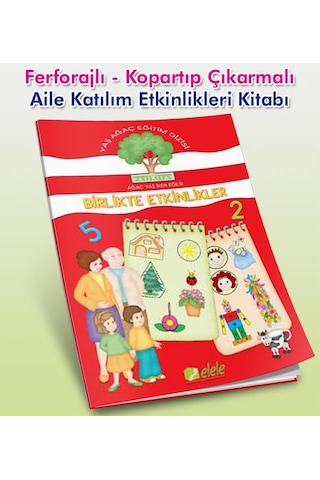 Birlikte Etkinlikler - Aile Katılım Çalışmaları Kitabı Ferforajl