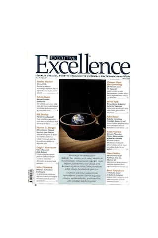 Executive Excellence - 10.yılında - Liderlik Gelişimi Yönetim Etkililiği Ve Kurumsal Üretkenlik Dergisi Nisan 2006 Yıl 10: Sayı 109 Retro Eski Basım Koleksiyon