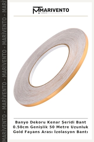 Banyo Dekoru Kenar Şeridi Bant 0.50cm Genişlik 50 Metre Uzunluk Gold Fayans Arası İzolasyon Bantı