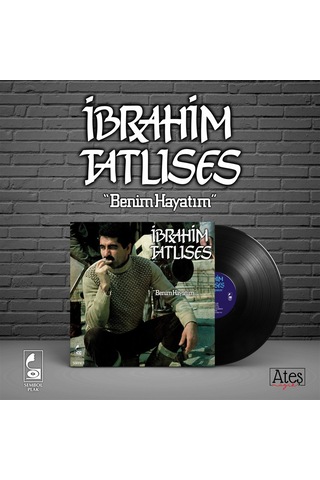 İbrahim Tatlıses - Benim Hayatım Plak