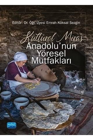 Kültürel Miras Anadolu'nun Yöresel Mutfakları