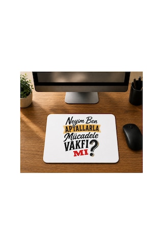 Neyim Ben Aptallarla Mücadele Vakfı Mı Baskılı Mousepad Bilgisayar Altlığı