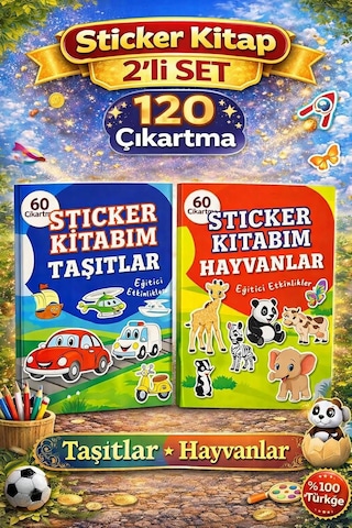 60 Çıkartmalı Sticker Kitabı Eğitici Etkinlik Kitabı Hayvanlar - Taşıtlar - 2'li