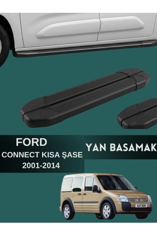 Ford Connect 2001-2014 Model Kısa Şase Uyumlu Araç Yan Basamak