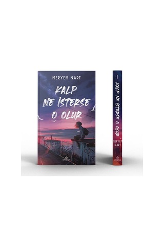 Kalp Ne İsterse O Olur - 1 Ciltli - Meryem Nart - Ephesus Yayınları