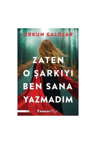 Zaten O Şarkıyı Ben Sana Yazmadım - Roman, Şiir