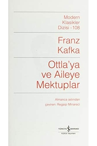 Ottla Ya Ve Aileye Mektuplar: Modern Klasikler Serisi
