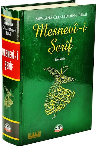 Mesnevi Şerif Tam Metin Mevlana Celaleddin Rumi