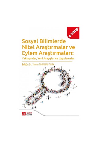 Sosyal Bilimlerde Nitel Araştırmalar Ve Eylem Araştırmaları E-ki