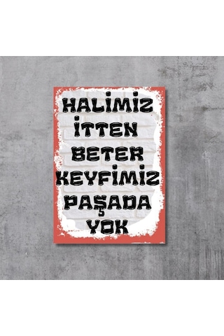 Halimiz Beter Keyfimiz Paşada Yok Tasarımlı Retro Poster
