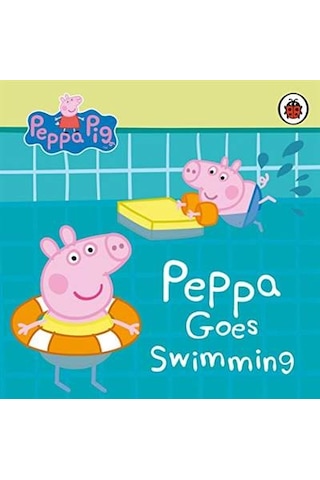Peppa Pig: Peppa Goes Swimming - Peppa Pig - Penguin Random House Children's UK