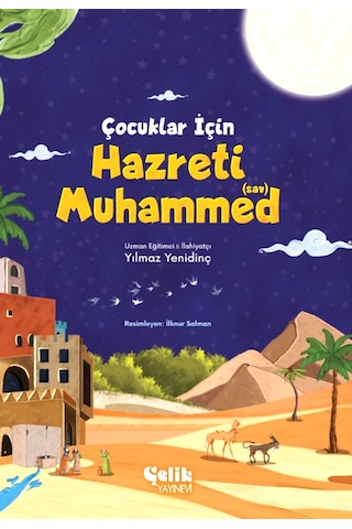 Çocuklar için Hazreti Muhammed'In S.A.V Hayatı / Çocuk Kitabı