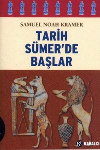 Tarih Sümer'De Başlar Tarih Sümer'De Başlar