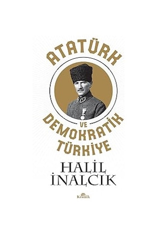 Türkiye De Din Ve Siyaset: Makaleler 3 + Atatürk Ve Demokratik Türkiye