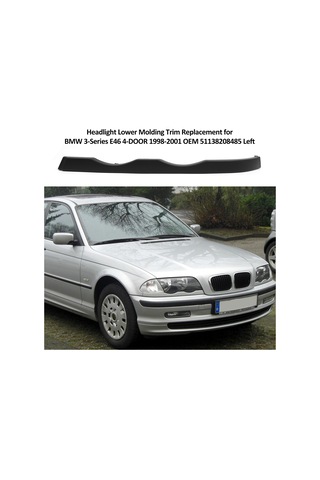 Bmw 3 Serisi E46 4-kapılı 1998-2001 Oem 51138208485 Sol Far Alt Kaplama Değişimi
