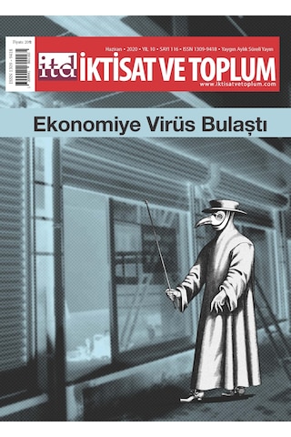 İktisat Ve Toplum Dergisi 116. Sayı İktisat Ve Toplum Dergisi 116. Sayı