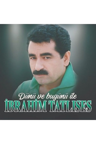 İbrahim Tatlıses Dünü Ve Bugünü İle Lp Plak
