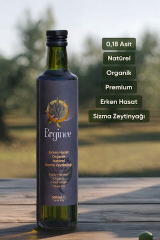 Ergince Organik Erken Hasat Natürel Sızma Zeytinyağı Soğuk Sıkım 0,18 Asit Premium Lezzet 3x500 Ml