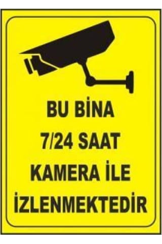 Bu Bina 7-24 Saat Kamera İle İzlenmektedir 3mm Mdf 20x30 Cm Uyarı Levhası
