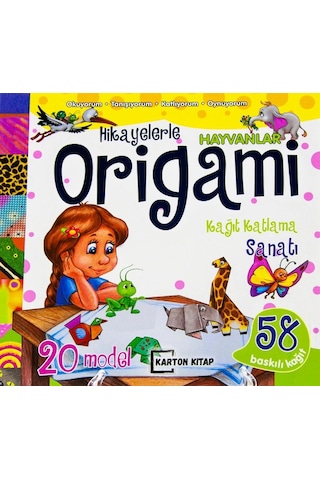 Hikayelerle Origami Kağıt Katlama Sanatı  Hayvanlar