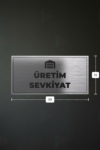 Üretım Sevkıyat Yazılı - Metal - Gümüş Renk - Kapı İsimliği - 30x15 Cm