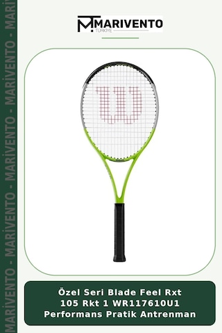 Özel Seri Blade Feel Rxt 105 Rkt 1 Wr117610u1 Performans Pratik Antrenman