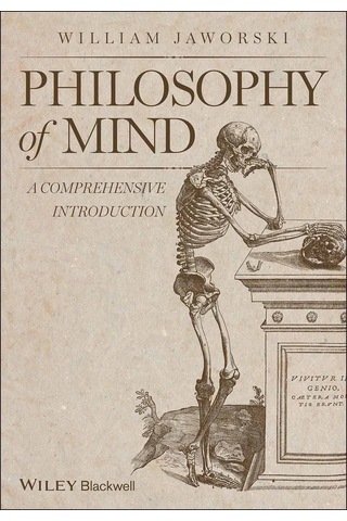 Philosophy Of Mind: A Comprehensive Introduction