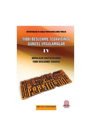 Tıbbi Beslenme Tedavisinde Güncel Uygulamalar - 4 Nörolojik Tıbbi Beslenme Tedavisinde Güncel Uygulamalar - 4 Nörolojik
