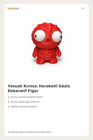 Yasuah Kırmızı Hareketli Gözlü Dekoratif Figür