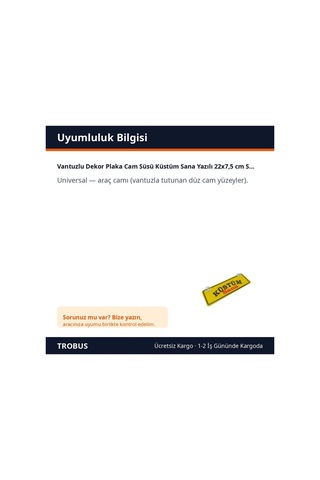 Trobus Vantuzlu Dekor Plaka Cam Süsü Küstüm Sana Yazılı 22x7,5 Cm Sarı