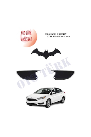 Ford Focus 3 Ford Focus 4 Yarasa Batman Ayna Kapağı 2011 2018