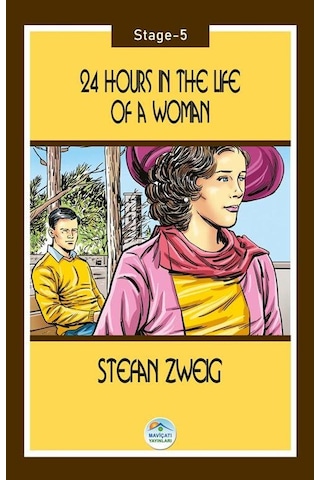 24 Hours In The Life Of A Woman - Stefan Zweig (Stage-5) Maviçatı