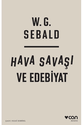 Hava Savaşı ve Edebiyat - W. G. Sebald - Can Yayınları