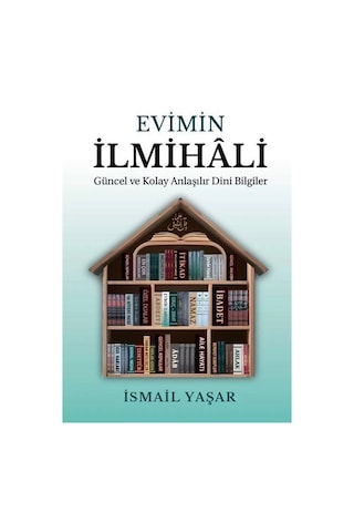 Evimin İlmihali / İsmail Yaşar Evimin İlmihali / İsmail Yaşar