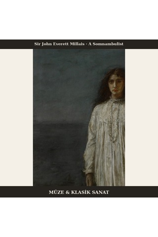 Sir John Everett Millais A Somnambulist Poster, Figüratif Duvar Tablosu Çerçevesiz
