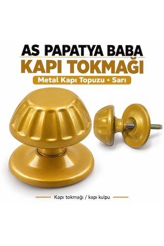 As Baba Papatya Baba Kapı Tokmağı Kapı Topuzu Kolu Metal Tokmak Sarı Kapı Tutacağı