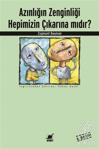 Azınlığın Zenginliği Hepimizin Çıkarına Mıdır? - Zygmunt Bauman - Ayrıntı Yayınları