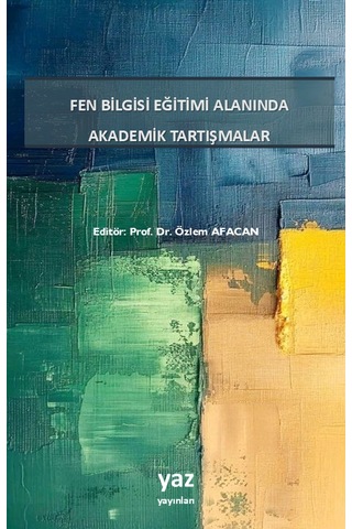 Fen Bilgisi Eğitimi Alanında Akademik Tartışmalar