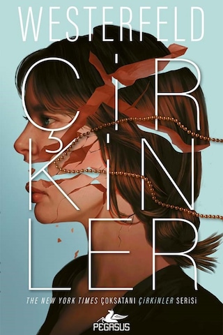 Çirkinler Çirkinler Serisi 1. Kitap / Scott Westerfeld