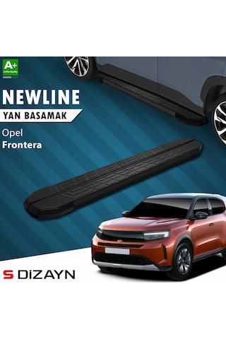 S-dizayn Opel Frontera Newline Siyah Yan Basamak 183 Cm 2024 Üzeri A+ Kalite