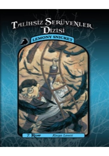 Talihsiz Serüvenler 7-Karga Laneti - Lemony Snicket - Doğan ve Egmont Yayıncılık