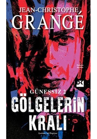 Güneşsiz 2: Gölgelerin Kralı / Jean Christophe Grange