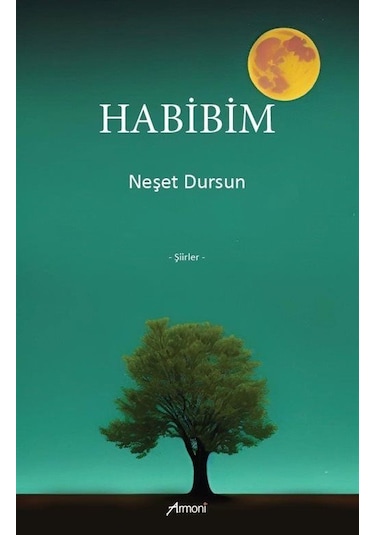 Habibim / Neşet Dursun