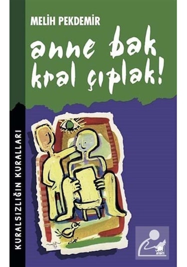 Anne Bak Kral Çıplak - Melih Pekdemir - Ayrıntı Yayınları