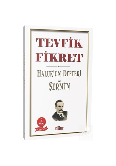 Halukun Defteri ve Şermin - 2 Kitap Bir Arada Tek Kitap - Tevfik Fikret - Billur