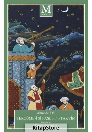 Tercüme -i Si Fasl Fi't  - Takvim  - Ahmed -i Dai  - Muhayyel
