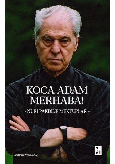 Koca Adam Merhaba / Nuri Pakdil