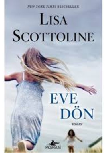Lisa Scottoline Kitapları Eve Dön + On Beş Dakikada Bir Gerilim Polisiye Seti