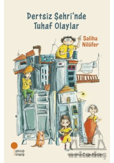 Dertsiz Şehri Nde Tuhaf Olaylar