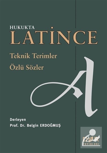 Hukukta Latince Teknik Terimler - Özlü Sözler / Prof. Dr. Belg...